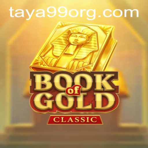Exploring the Mysteries of BookOfGoldClassic with Taya99