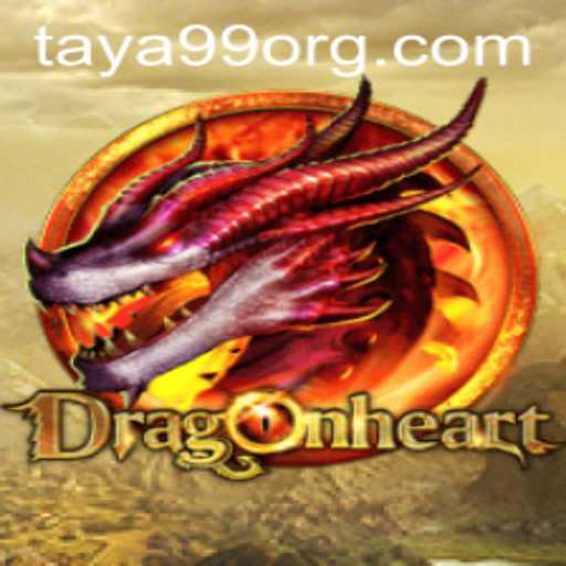 Exploring the Enchanting World of DragonHeart with Taya99