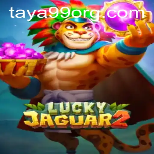 The Exciting World of Luckyjaguar2 and the Role of Taya99