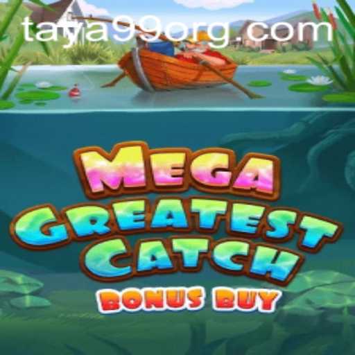 Exploring MegaGreatestCatchBonusBuy: A Deep Dive into the Exciting New Game